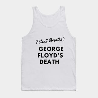 black lives matter,I Can't Breathe Yard Sign | Justice For George Floyd Yard Sign black history Tank Top